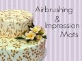 How To Decorate your Cake with Airbrushing and Impression Mats