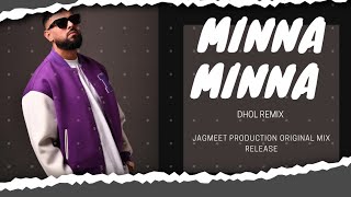 Download Lagu Minna Minna Bhangra Dhol Remix Jagmeet Production Original Mix New Punjabi song 2023 MP3 Download Lagu Minna Minna Bhangra Dhol Remix Jagmeet Production Original Mix New Punjabi song 2023 MP3