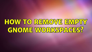 Ubuntu: How to remove empty gnome workspaces?