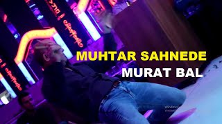 Murat Bal & Muhtar Sahneyi Yakıyor Resimi