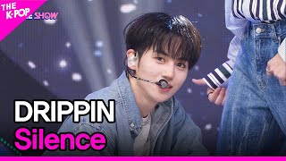 DRIPPIN, Silence (드리핀, Silence) [THE SHOW 221122]