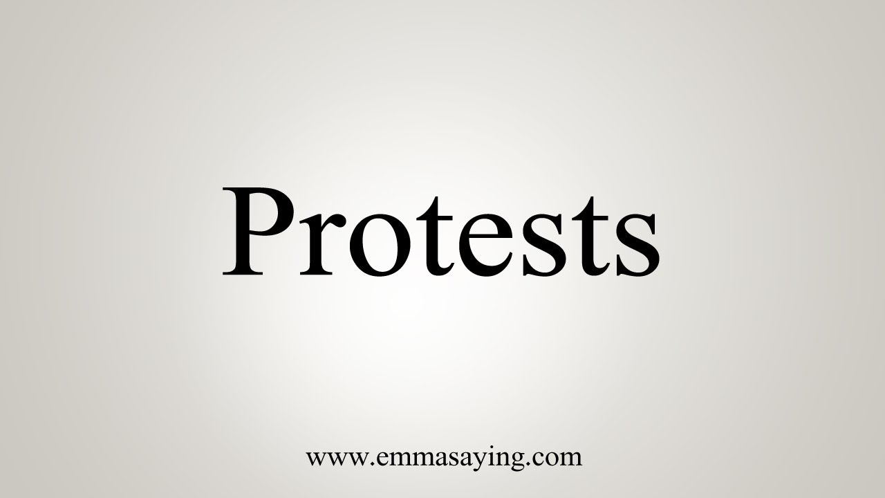 How To Say Protests