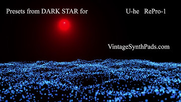 Dark Star for U-he RePro-1 - Best Synth Presets