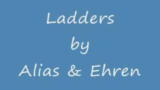 Ladders - Alias &amp; Ehren
