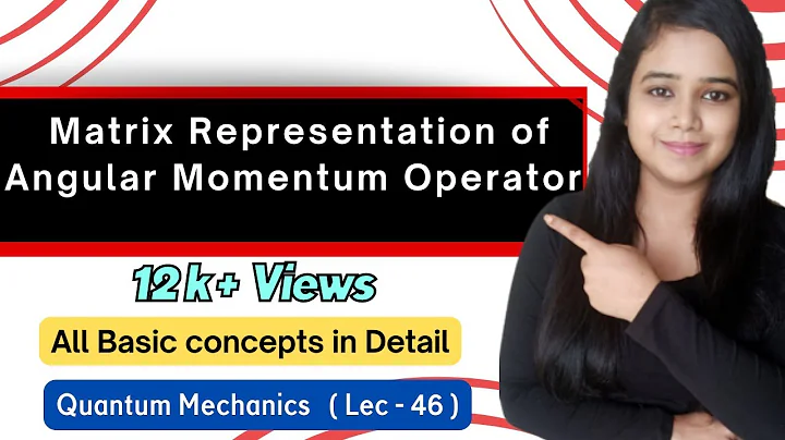 Matrix representation of angular momentum operator. ||quantum mechanics|| orbital angular momentum