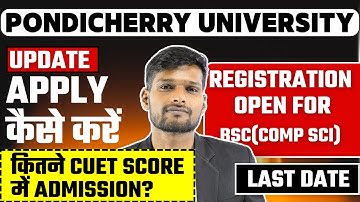 Pondicherry University BSc Computer Science Registration 2025 | Apply Online Today