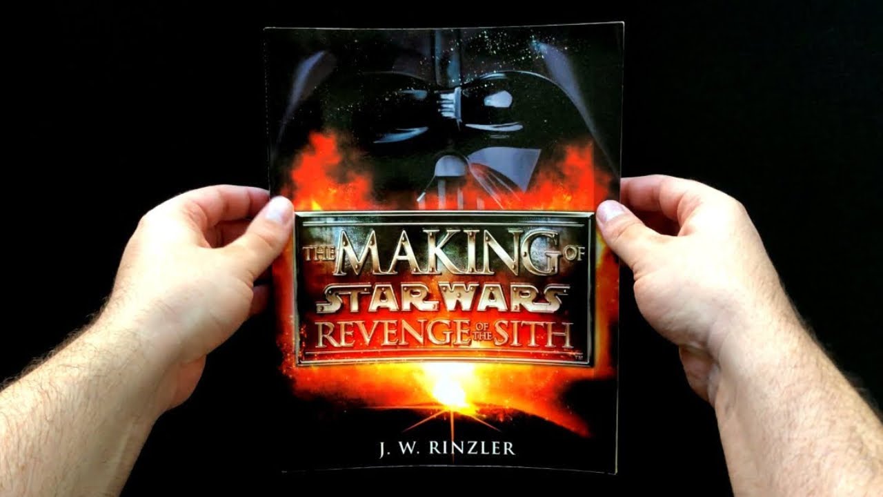 The Making Of Star Wars Revenge Of The Sith Book Review Youtube The Making Of Star Wars Revenge Of The Sith Book Review Youtube