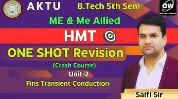 HMT I ONE SHOT Revision I UNIT-2 I Fins  Transient Conduction I Saifi Sir Gateway Classes