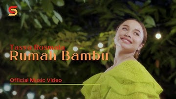 TASYA ROSMALA - RUMAH BAMBU (OFFICIAL MUSIC VIDEO)