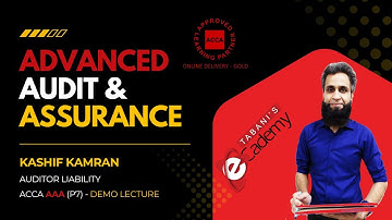 ACCA AAA P7   Demo lecture by Sir Kashif Kamran Auditor Liability