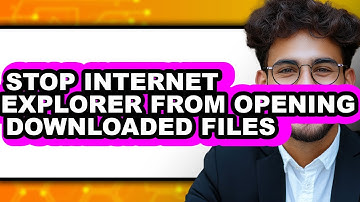 How to Stop Internet Explorer from Opening Downloaded Files (easy Method)