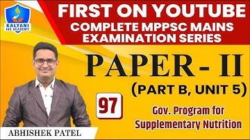 LEC - 97 | Gov. Program for Supplementary Nutrition | Paper 2 Part B Unit 5 | By Abhishek Patel Sir