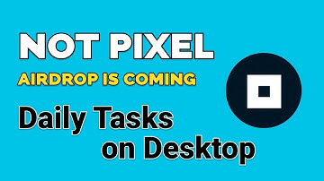 Not Pixel Airdrop: Daily Tasks or Daily Streak Rewards