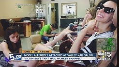 Model allegedly attacked at Scottsdale nail salon 