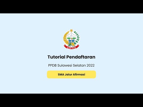 Tutorial Pendaftaran SMA Jalur Afirmasi - PPDB Sulawesi Selatan 2022