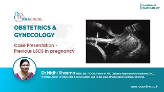 Case Presentation Previous LSCS in pregnancy - MD/DNB Obstetrics & Gynaecology screenshot 2