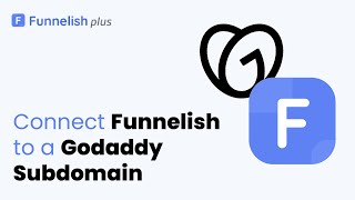 connect funnelish to a godaddy subdomain