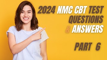 2024 NMC CBT PART-6 Mock Test Nursing (126-150) for UK & Ireland Sample Questions and Answers