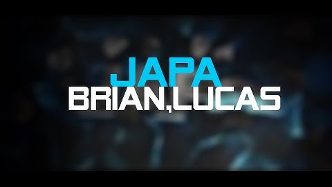 //Introduction @Japa By Brian FX And Lucas