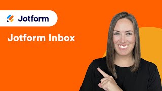 How to Use Jotform Inbox [Updated 2024]