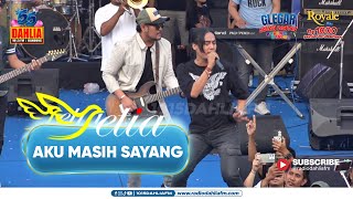 SETIA BAND - AKU MASIH SAYANG ( LIVE PERFORM 55 TH RADIO DAHLIA BANDUNG )