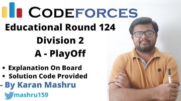 Educational Codeforces Round 124 Div 2 | A : Playoff Solution | Explanation + Code | Hindi