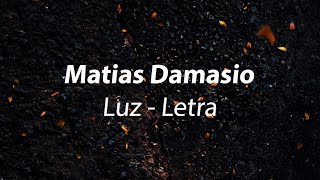 Matias Damasio   Luz   LETRAS