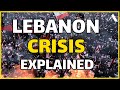 Lebanon Financial Crisis Explained