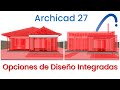 Opciones de Diseño Integradas - Nueva Caracteristica Archicad 27