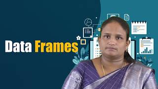 Data Frames Ms.Lakshmi Deepthi