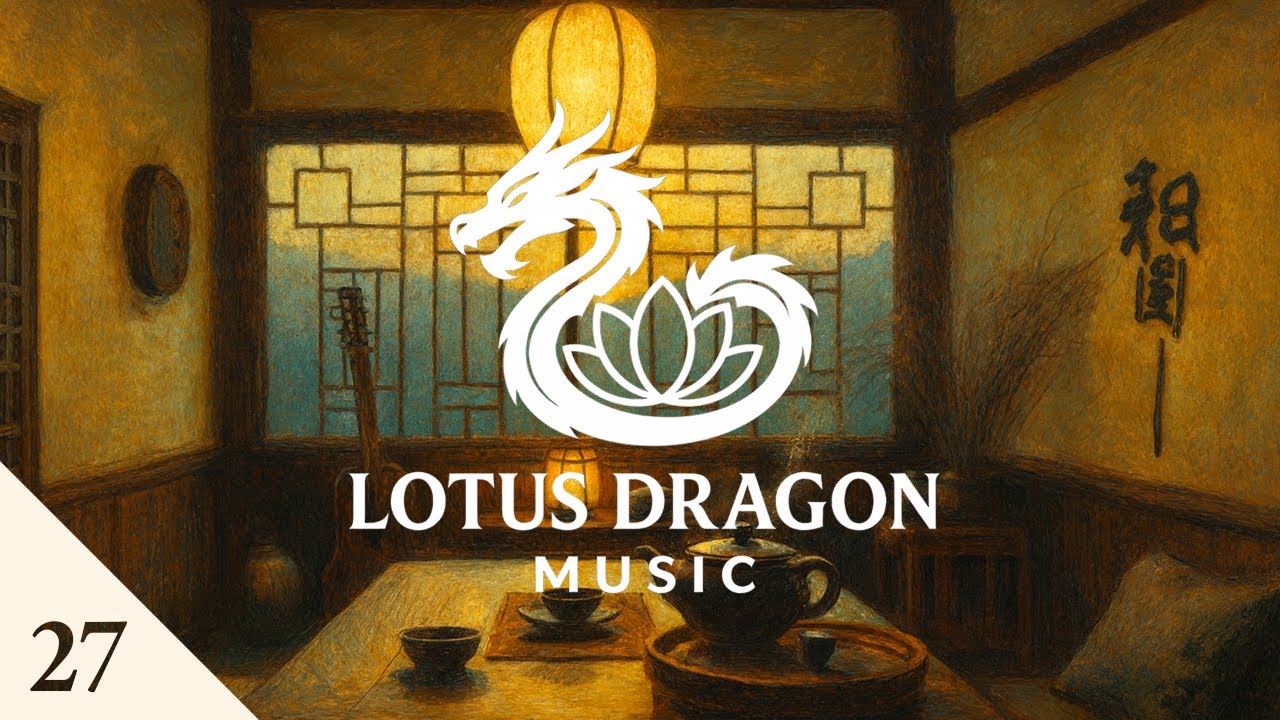 Lotus Dragon Music 27 -  Traditional Chinese Relaxation Music