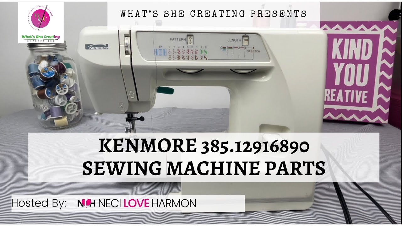 Kenmore 385.12916890 Sewing Machine Basic Parts & Functions Tutorial- Part  1 