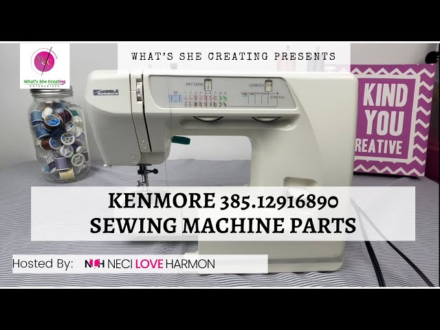 Kenmore 385.12916890 Sewing Machine Basic Parts & Functions Tutorial- Part  1 