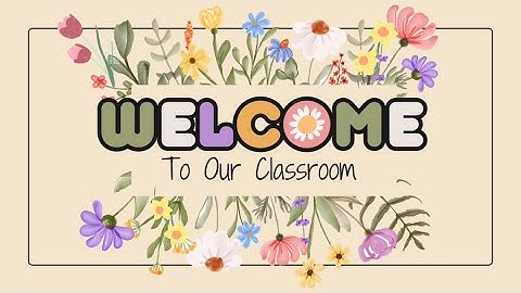 Welcome To Our Classroom | Colorful Boho Wildflower Classroom Decor Background for Teachers