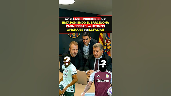 ¡Todas LAS CONDICIONES que está poniendo el BARÇA PARA CERRAR los últimos 3 FICHAJES que les faltan!