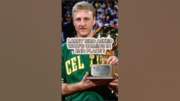 LARRY BIRD ASKED WHO’S COMING IN 2ND PLACE 🤣 #larrybird#boston#celtics#nba#80s#90s#oldschool#shorts