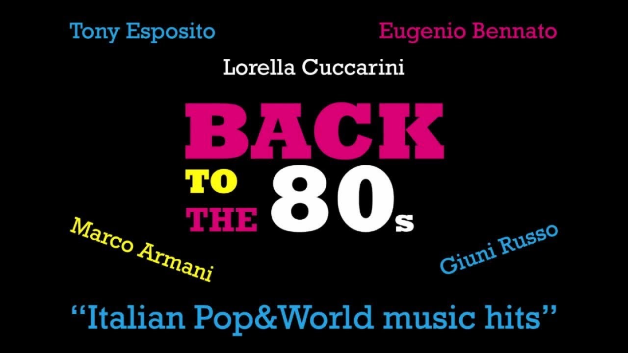 Back to the 80s - Italian Pop&World hits YouTube