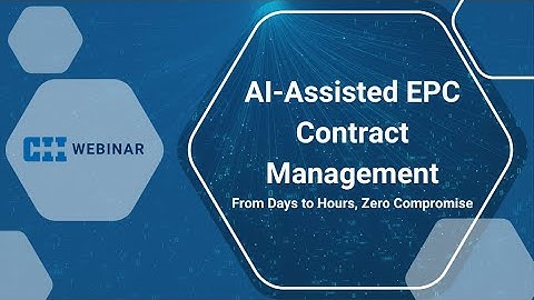 AI Assisted EPC Contract Management — From Days to Hours, Zero Compromise