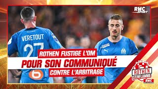 Ligue 1 : Rothen fustige l'OM pour son communiqué pour se plaindre des arbitres