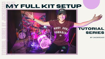 Drumset Tour! | Tutorial Series Episode: 1 | Jacqueline Cassell