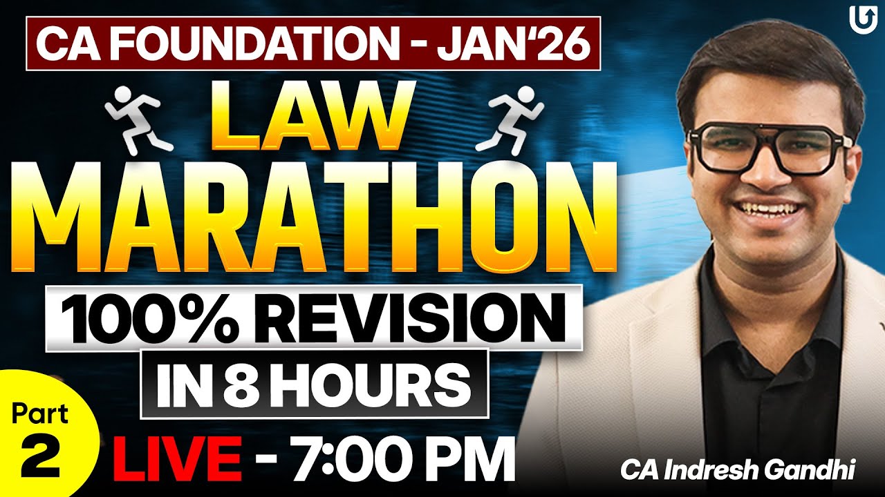 CA Foundation Law Marathon Jan 26 Exams Part2 Complete Revision in 8 hrs | Indresh Gandhi | ICAI CA
