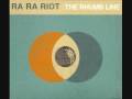 Ra Ra Riot  - Oh, La