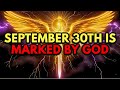 God’s Chosen Ones, On September 30th Everything Will Change Forever ⚠️