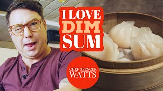 YOU HAVE TO TRY DIM SUM - WITH CHEF SPENCER WATTS