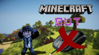 Download Lagu Playing Minecraft but without a mouse .😁 MP3