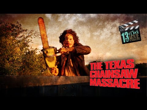 Movie Retrospective: The Texas Chain Saw Massacre