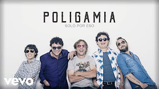 Poligamia - Solo Por Eso (Cover Audio)