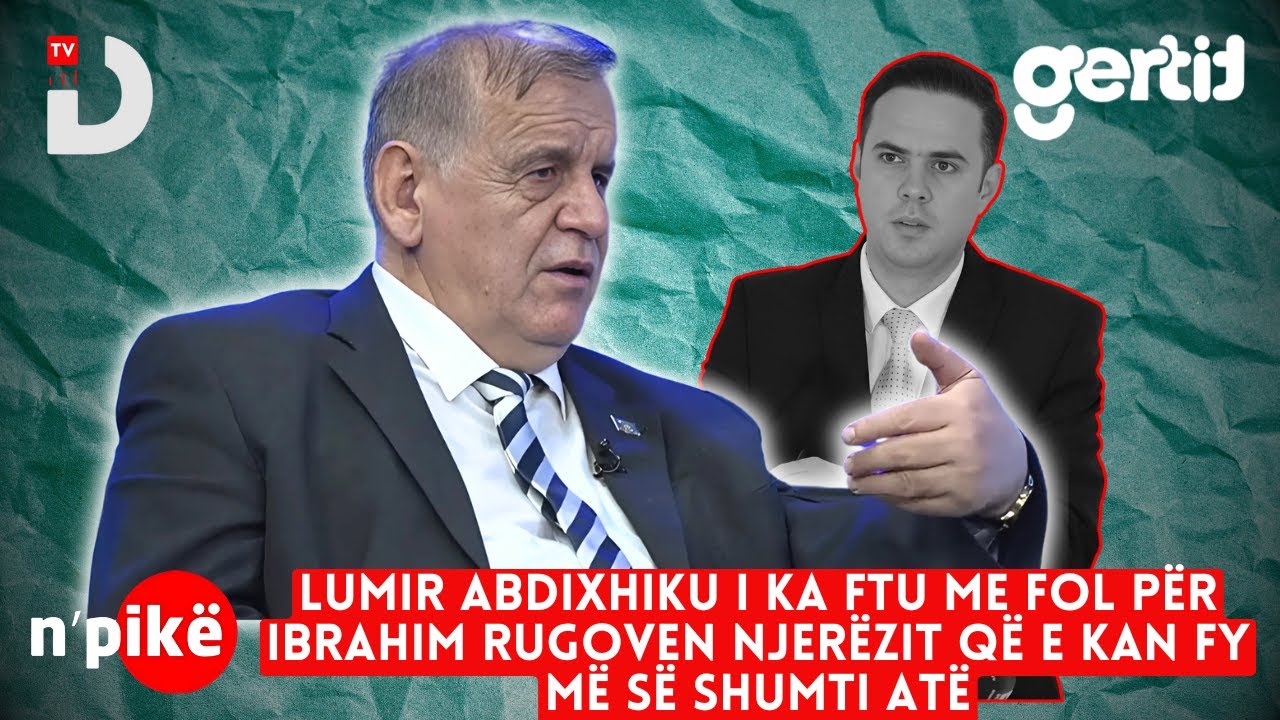 Lumir Abdixhiku i ka ftu me fol për Ibrahim Rugoven njerëzit që e kan ...