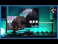 Miniature de la vidéo de la chanson O.p.p. (Charming Radio Remix)