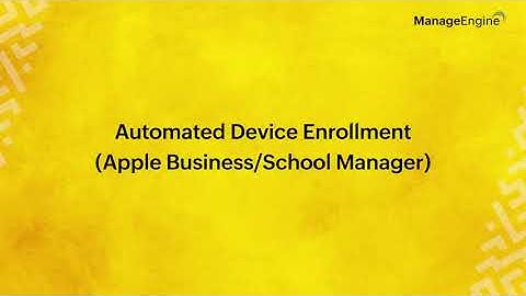 Apple device enrollment with Automated Device enrollment(ABM/ASM) | ManageEngine Endpoint Central